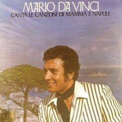 Пластинка Mario Da Vinci Canta Le Canzoni DI Mamma E Napule